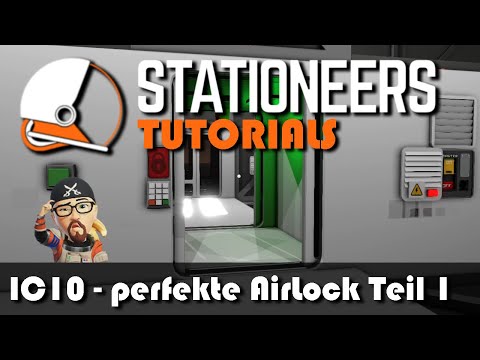 Stationeers - Tutorial - IC10 - perfekte Air Lock Teil 1 [EideardVMR/Tutorials/Deutsch/HD/60FPS]