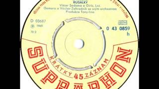 Viktor Sodoma & Girls, Ltd. - Rusalky [1969 Vinyl Records 45rpm]