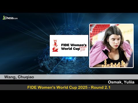 WIM Chuqiao Wang vs IM Yuliia Osmak | FIDE Women's World Cup 2025 | Round 2.1
