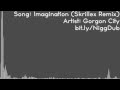 Gorgon City - Imagination (Skrillex Remix) 