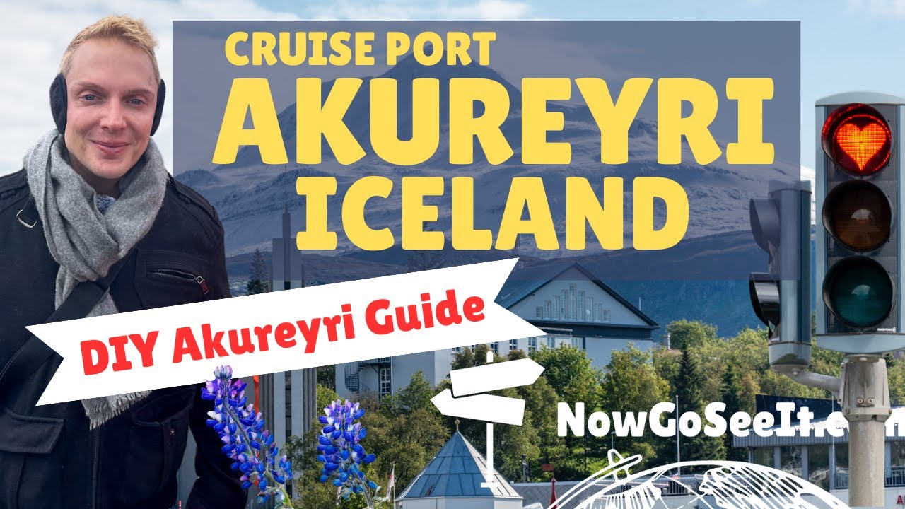 One Day in Akureyri for Cruisers: Shuttles, Maps, and Must-Do Stops