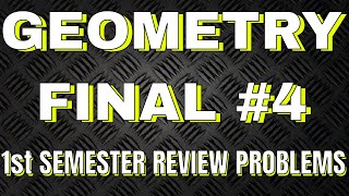 Geometry Unit 4 Review - Final Review