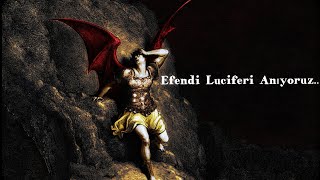 Luciferi Anma Ilahisi /MEIMUNA-Şeytanın Üzüntüsü(Yavaşlatılmış)