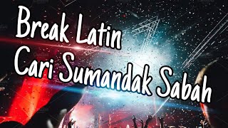 Download lagu DJ CARI PASANGAN SUMANDAK SABAH (break latin) mp3 Download lagu DJ CARI PASANGAN SUMANDAK SABAH (break latin) mp3