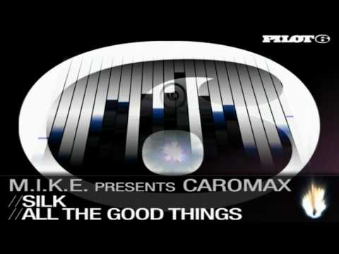 M.I.K.E. presents Caromax - All Good Things (Original Mix)( canf59 v.mix )