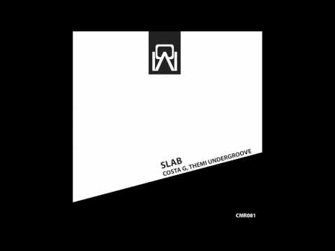 Costa G , Themi Undergroove - Slab (Original Mix)