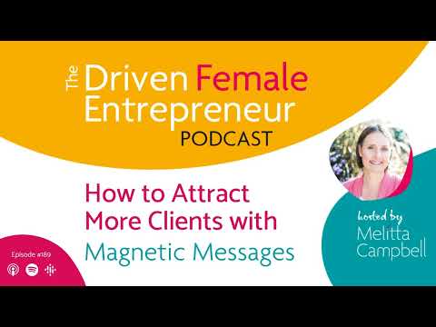 #189: How to Attract More Clients with Magnetic Messages