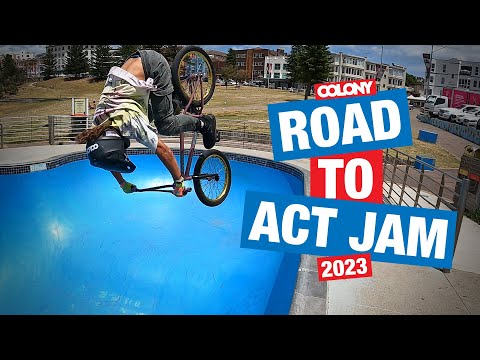 Road To ACT JAM - Colony BMX