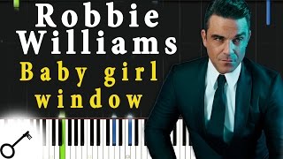 Robbie Williams - Baby girl window [Piano Tutorial] Synthesia | passkeypiano