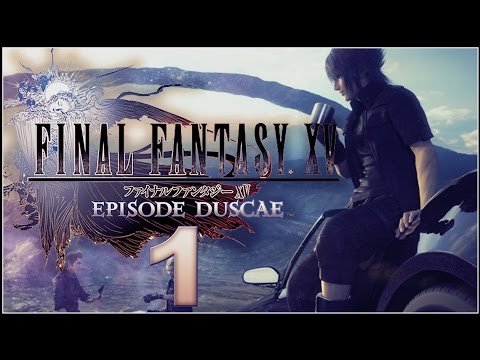 Final Fantasy XV: Episode Duscae Walkthrough Part 1