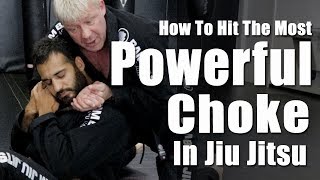 How To Hit The Most Powerful Choke In Jiu Jitsu