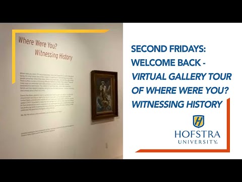 Second Fridays: Welcome Back – Virtual Gallery Tour of Where Were You? Witnessing History