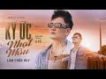 KÝ ỨC NHẠT MÀU LÂM CHẤN HUY MV OFFICIAL NGHE LÀ KHÓC