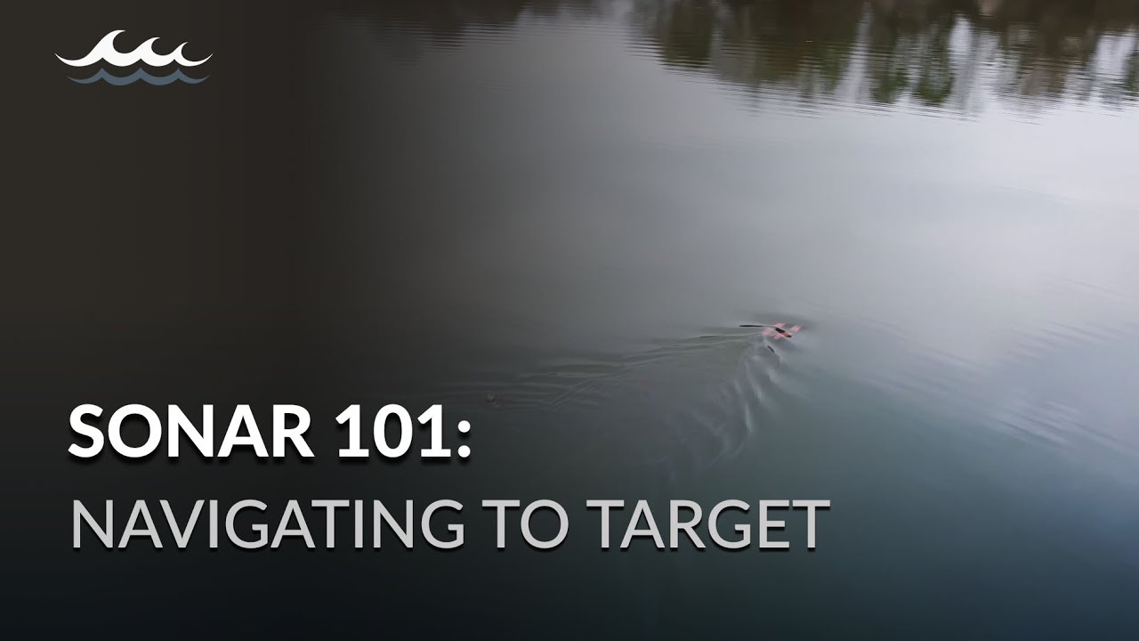 Sonar 101: Navigating to Target
