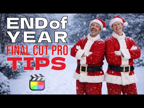 End of Year Final Cut Pro Tips 2025