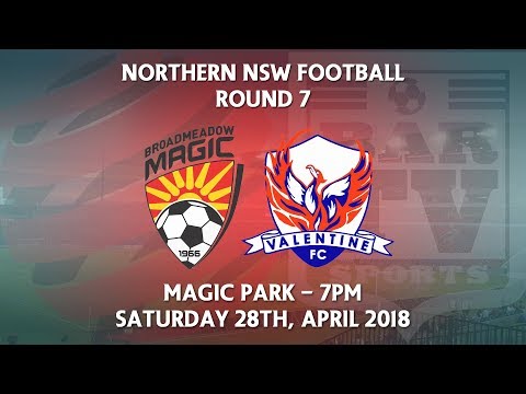 2018 NNSWF NPL Round 7 - Broadmeadow Magic v Valentine Phoenix FC