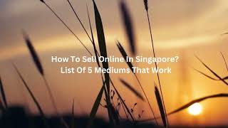 How to sell online in Singapore?