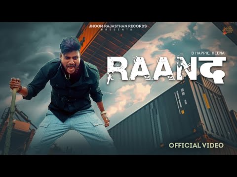 Raand (Official Video) B Happie, Heena | New Rajasthani Song 2025