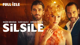 Silsile - Türk Filmi | Tek Parça | Nehir Erdoğan ve İlker Kaleli ile A