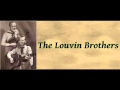 My Baby's Gone - The Louvin Brothers 