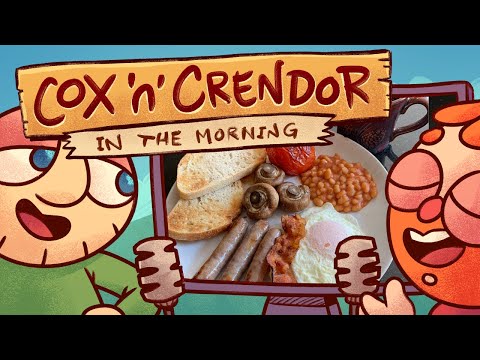 Cox n Crendor In the Morning Podcast: Episode 307 (The Great British Brek-Off)