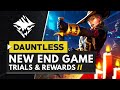 DAUNTLESS | New End Game Trials & Rewards + New Fortune & Glory Season