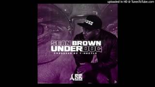 Sean Brown - Underdog [New Song]