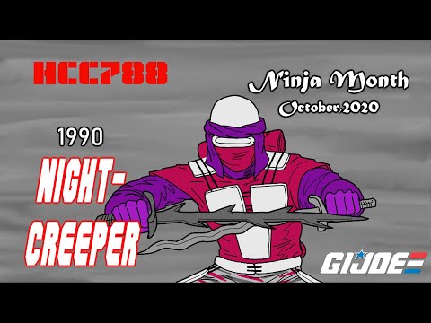 HCC788 - 1990 NIGHT-CREEPER! Vintage G.I. Joe toy review! Ninja Month!