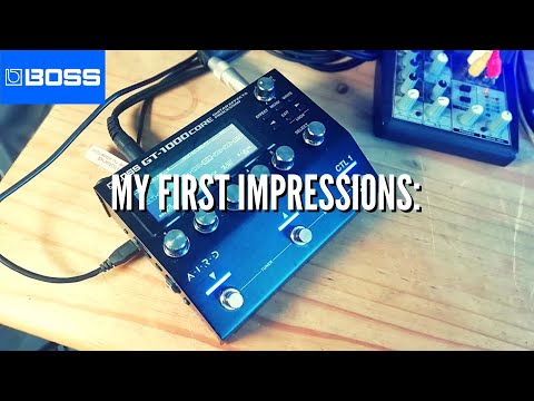 BOSS GT-1000 CORE (First Impressions, Update Firmware, Discussion & Tones)