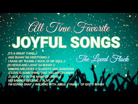 JOYFUL SONGS (ALL TIME FAVORITE _MEDLEY_WITH LYRICS) #JoyfulSongs