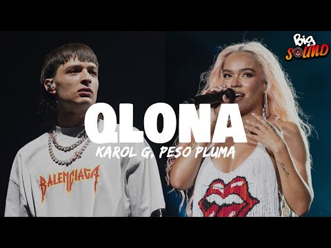 KAROL G, Peso Pluma - QLONA (Letra)