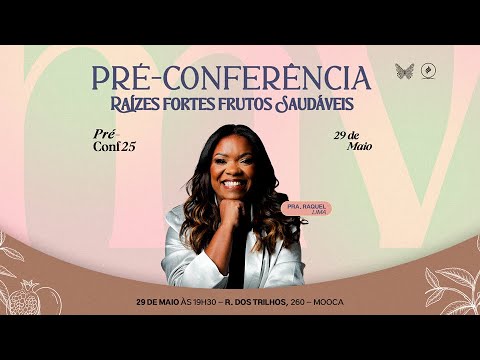 PRÉ CONFERÊNCIA MULHERES VITORIOSAS | PRA. RAQUEL LIMA | 29/05/2025