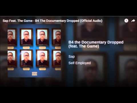 Sap Ft. The Game – B4 The Documentary Dropped (OFFICIAL AUDIO)