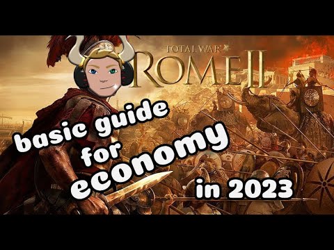 HOW TO BUILD UP YOUR ECONOMY IN 2023 FOR TOTAL WAR ROME 2