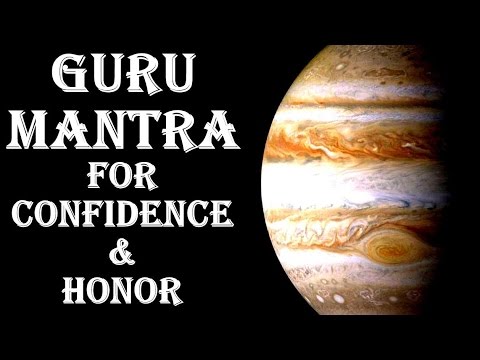 GURU/JUPITER MANTRA: VERY POWERFUL MANTRA TO BOOST CONFIDENCE & HONOR