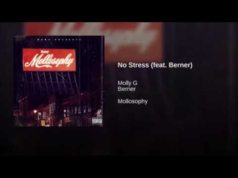 Molly G - No Stress (feat. Berner)