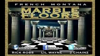 French Montana   Marble Floors Feat  Rick Ross, Lil Wayne & 2 Chainz