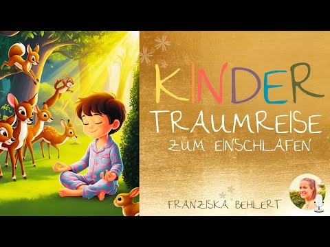 Einschlafmeditation für Kinder ""Im Wald der Tiere" | Liebevoll, sanft und friedlich einschlafen