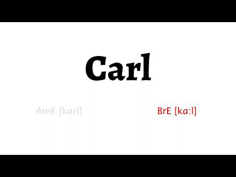How to Pronounce carl in American English and British English