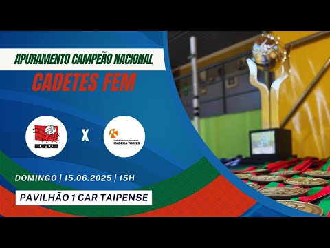 CVO OEIRAS X CVA MADEIRA TORRES - FASE FINAL CADETES FEMININOS 2025 APURAMENTO DE CAMPEÃO