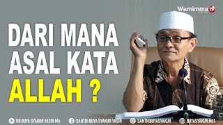 Download lagu Dari Mana Asal Kata Allah? Begini Jawabannya - Buya Syakur mp3 Download lagu Dari Mana Asal Kata Allah? Begini Jawabannya - Buya Syakur mp3