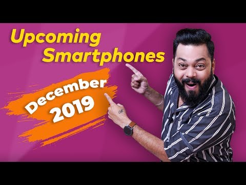 Top 10+ Best Upcoming Mobile Phones in December 2019 ⚡⚡⚡⚡ Video