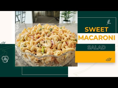 Sweet Macaroni Salad | The Best Recipe You'll Ever Try | Easy Salad Recipes