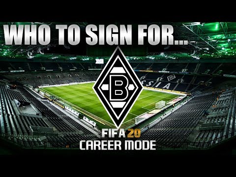FIFA 20 | Who To Sign For... BORUSSIA MONCHENGLADBACH CAREER MODE