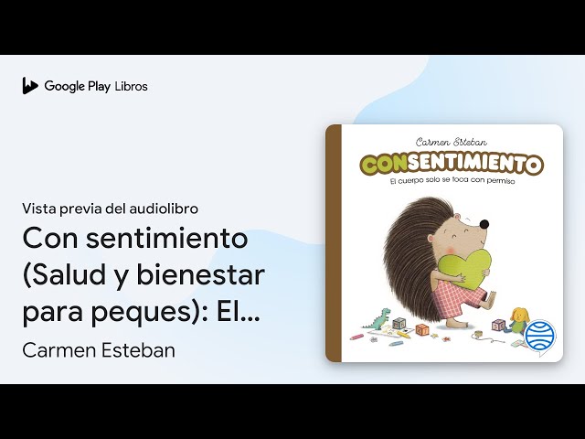 Vídeo relacionado con Con sentimiento: El cuerpo solo se toca con permiso (Salud y bienestar para peques)