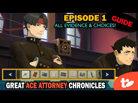 Episode 1: All Choices & Evidence for Adventure of Great Departure | Great Ace Attorney Chronicles