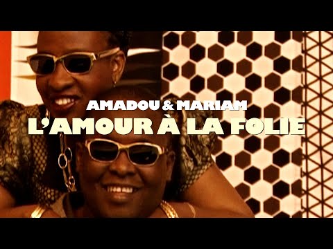 Amadou & Mariam  - L'amour à la folie (Official Video)