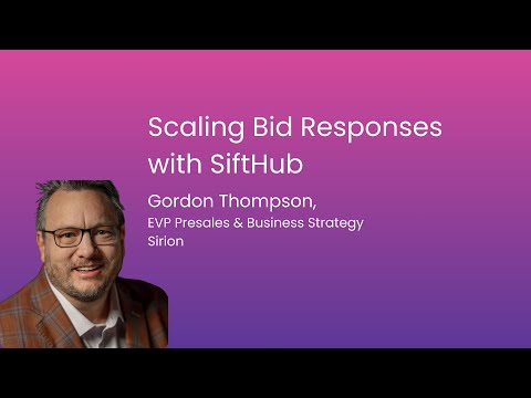 Scaling Bid Responses with SiftHub Gordon Shares Real Results and Lessons