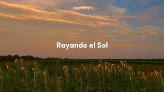 Rayando el Sol - Ana Gabriel ( Letra)