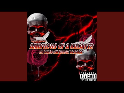 Ambitions of a Killa Pt. 2